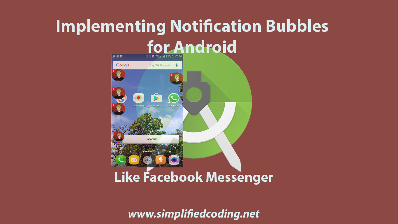 Implementing Notification Bubbles for Android like Facebook Messenger